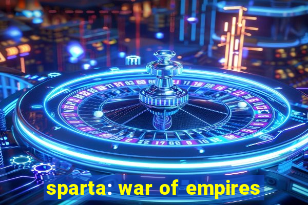 sparta: war of empires